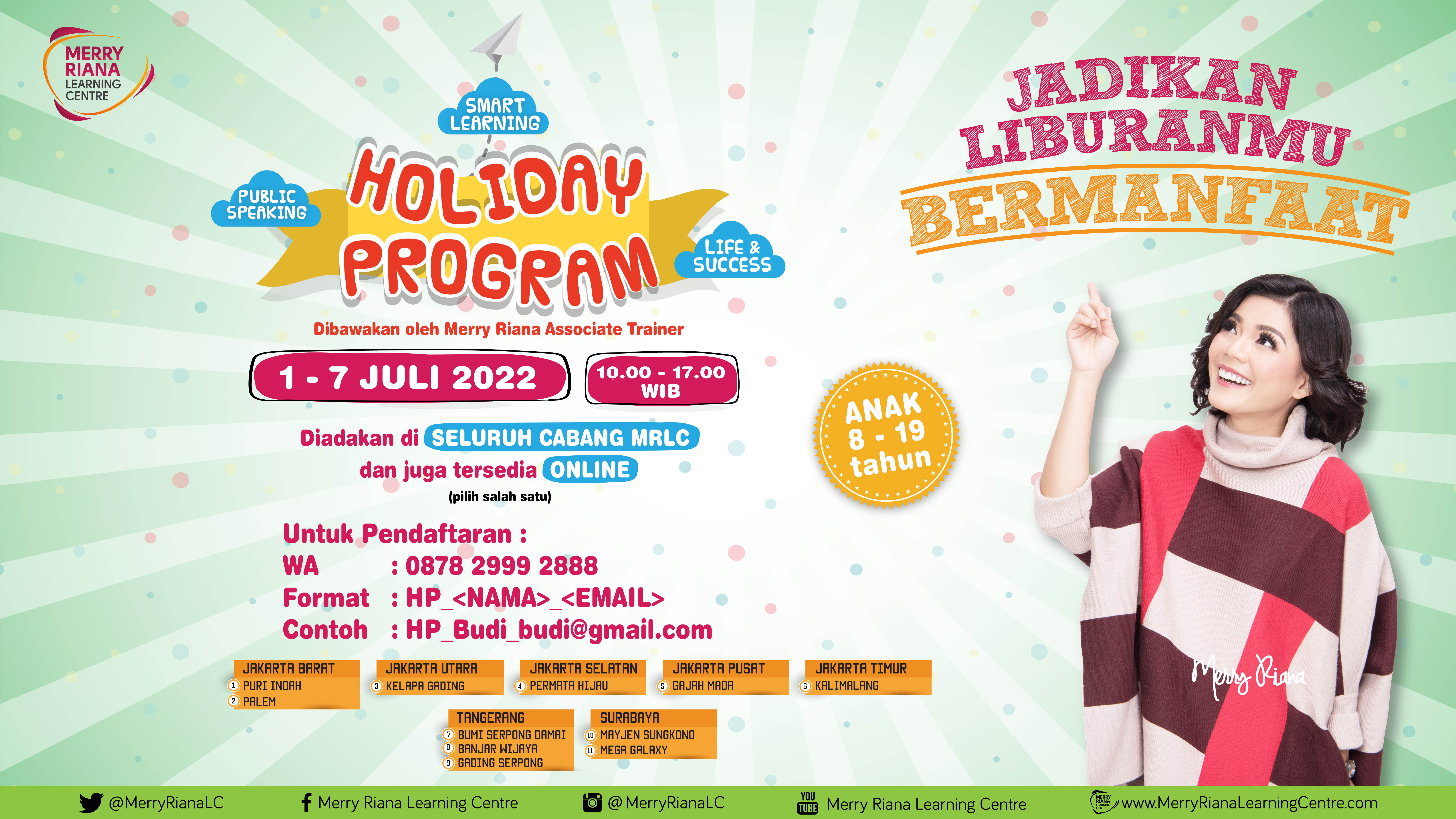 Holiday Program by Merry Riana Learning Centre (MRLC) merupakan PROGRAM UNGGULAN saat liburan sekolah yang telah diikuti lebih dari 1.000 anak dan remaja di seluruh Indonesia.